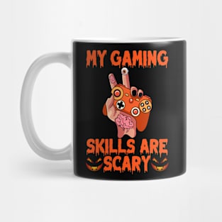 My Gaming Skills Are Scary Funny Gamer Halloween Mug